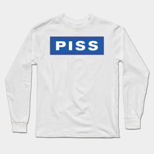 Piss Long Sleeve T-Shirt